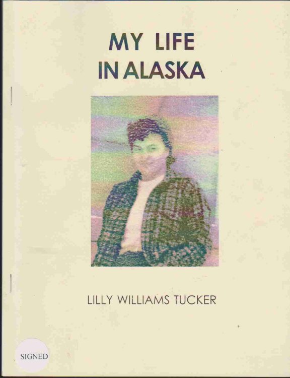 MY LIFE IN ALASKA