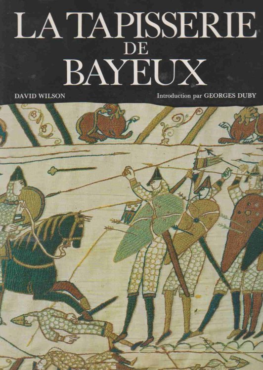 LA TAPISSERIE DE BAYEUX