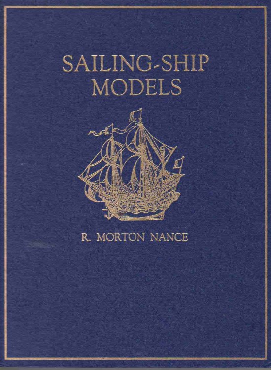 SAILING-SHIP MODELS A Selection from European and American Collections with Introductory Text by R. Morton Nance (Revised Edition)