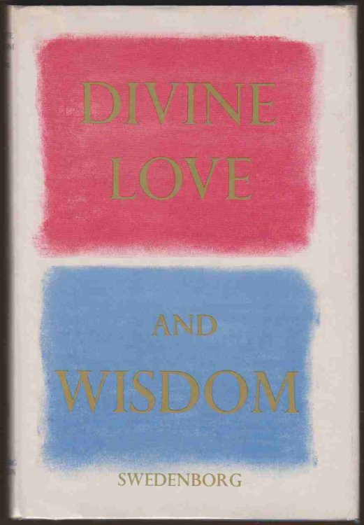 ANGELIC WISDOM CONCERNING THE DIVINE LOVE AND THE DIVINE WISDOM