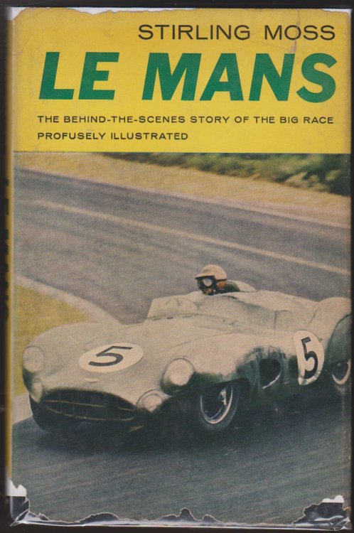 LE MANS The Behind-The-Scenes Story of the Big Race