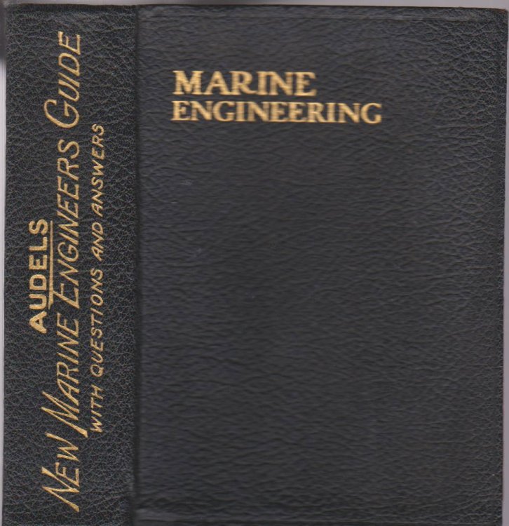 AUDELS NEW MARINE ENGINEERS GUIDE A Practical Treatise on Marine Engines, Boilers and Auxiliary Machinery