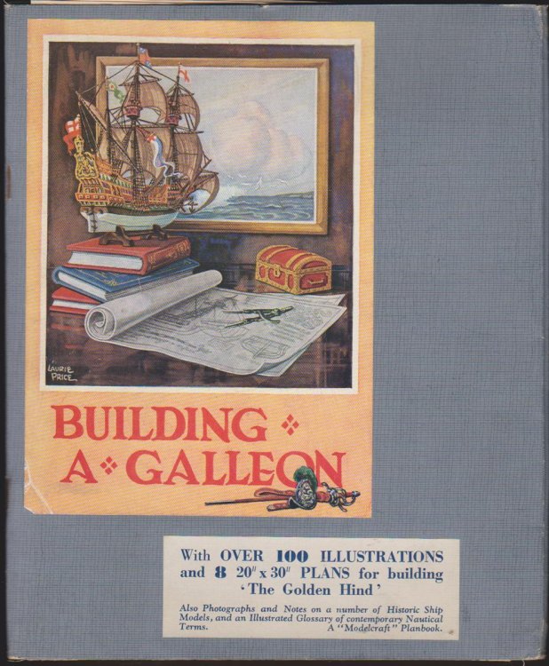 BUILDING A GALLEON A Modelcraft 