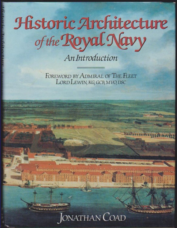 HISTORIC ARCHITECTURE OF THE ROYAL NAVY An Introduction