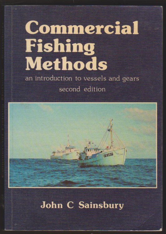 COMMERCIAL FISHING METHODS An Introduction to Vessels and Gears