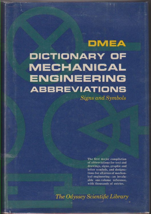 Image for DICTIONARY OF MECHANICAL ENGINEERING ABBREVIATIONS: SIGNS AND SYMBOLS DICTIONARY OF MECHANICAL ENGINEERING ABBREVIATIONS: SIGNS AND SYMBOLS