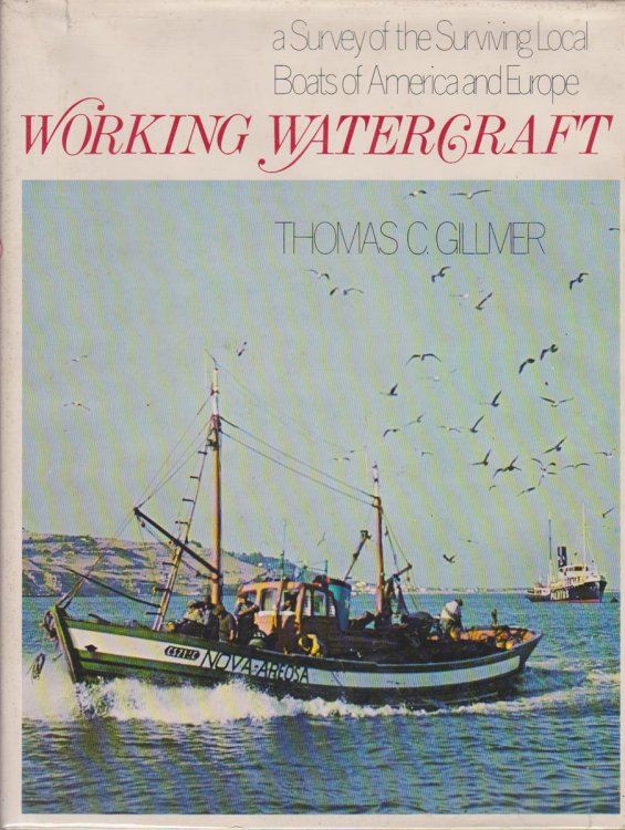 Image for WORKING WATERCRAFT; A Survey of the Surviving Local Boats of America and Europe WORKING WATERCRAFT; A Survey of the Surviving Local Boats of America and Europe