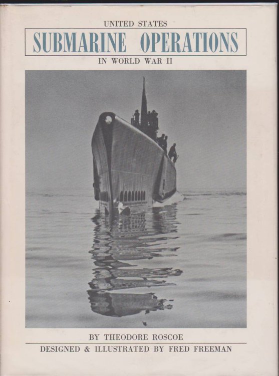 UNITED STATES SUBMARINE OPERATIONS IN WORLD WAR II