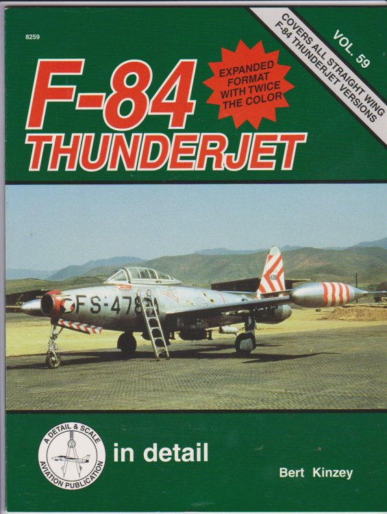 F-84 THUNDERJET IN DETAIL & SCALE - D & S VOL. 59