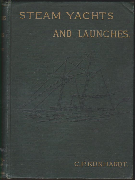 STEAM YACHTS AND LAUCNES; THEIR MACHINERY AND MANAGEMENT. A REVIEW OF THE STEAM ENGINE AS APPLIED TO YACHTS; LAWS GOVERNING YACHTS IN AMERICAN WATERS; RULES FOR RACING; RULES FOR BUILDING; PILOT REGULATIONS; SPECIFIC TYPES OF MACHINERY; DESIGN OF HULLS
