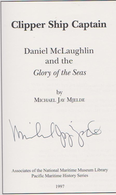 CLIPPER SHIP CAPTAIN Daniel McLaughlin and the Glory of the Seas