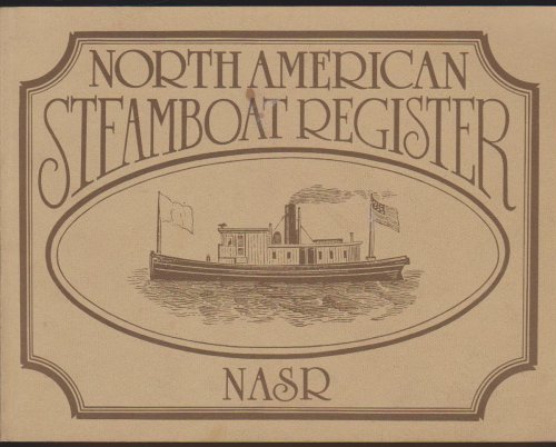 NORTH AMERICAN STEAMBOAT REGISTER 1980 Edition