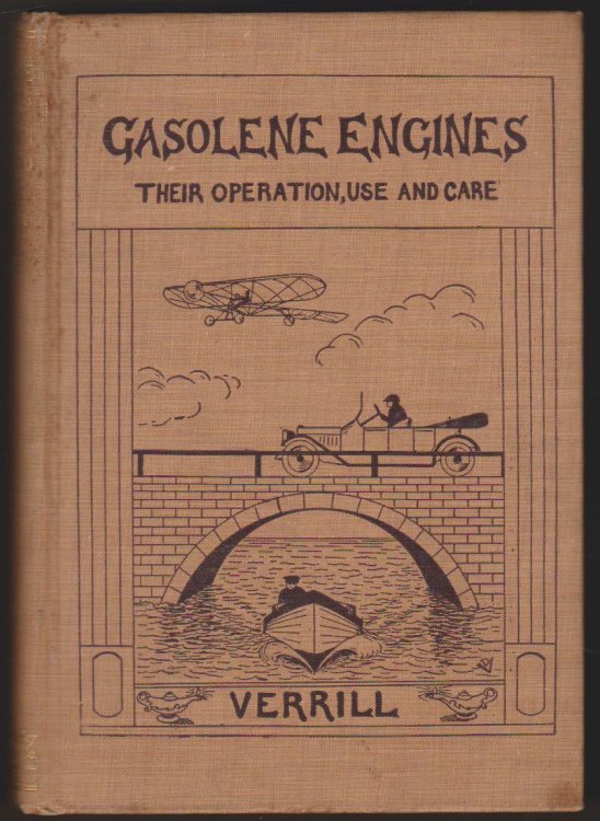 GASOLENE ENGINES Their Operation, Use and Care