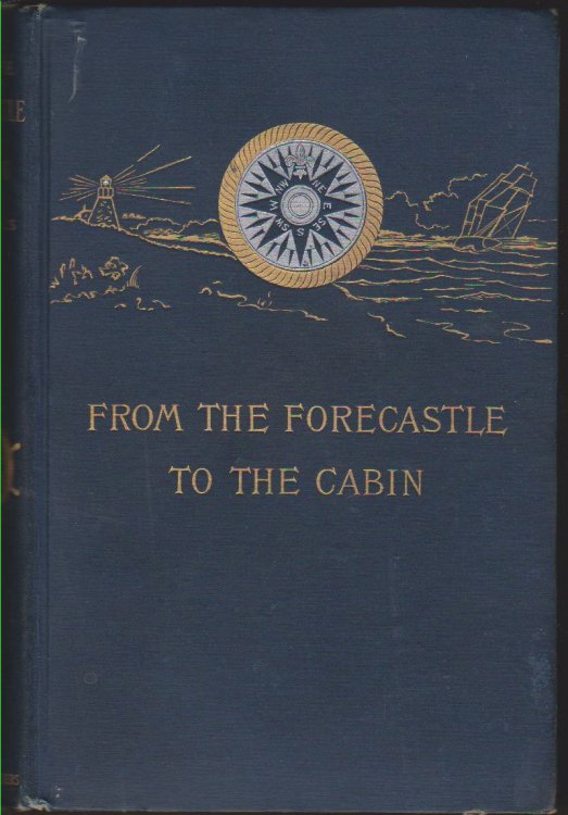 FROM THE FORECASTLE TO THE CABIN