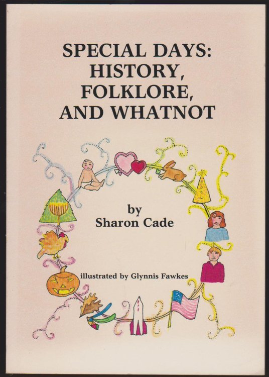 SPECIAL DAYS History Folklore and What Not