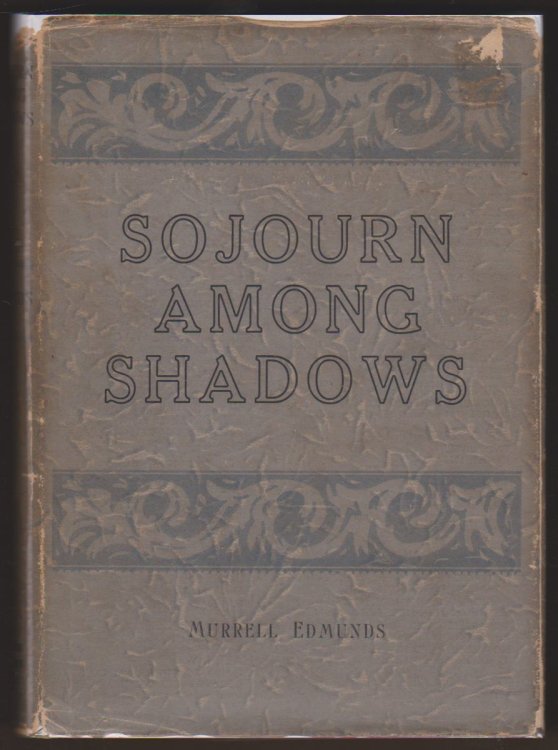 SOJOURN AMONG SHADOWS