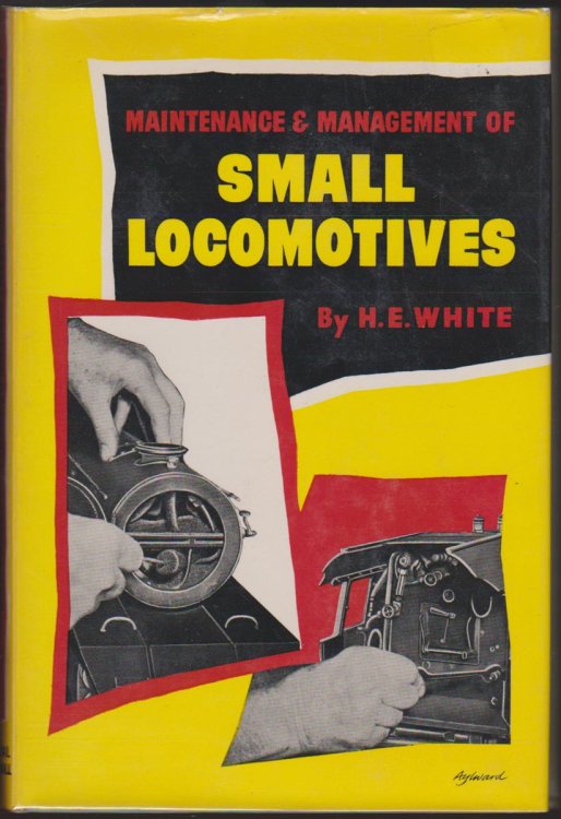 THE MAINTENANCE AND MANAGEMENT OF SMALL LOCOMOTIVES