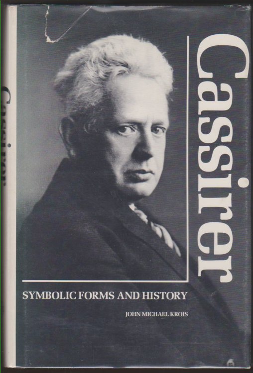 CASSIRER Symbolic Forms and History