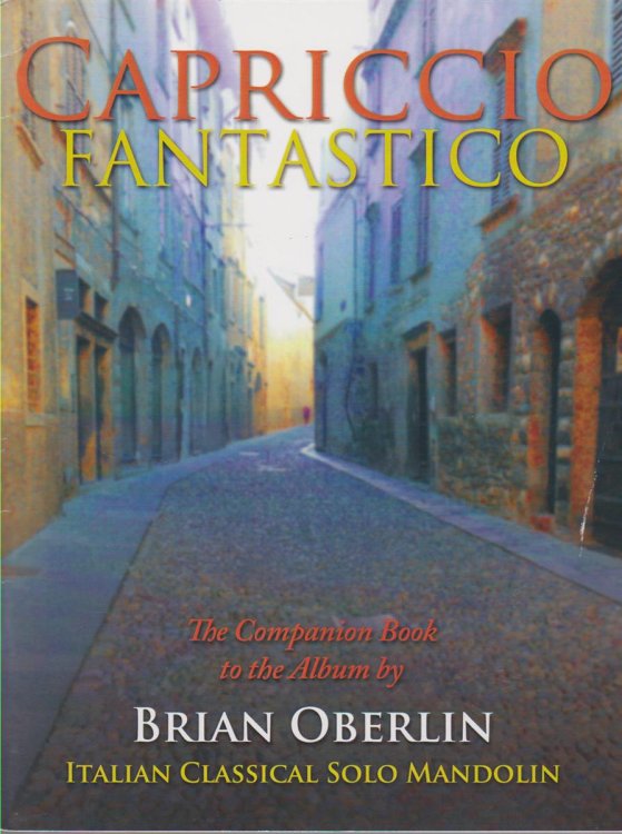 CAPRICCIO FANTASTICO The Companion Book to the Album by Brian Oberlin
