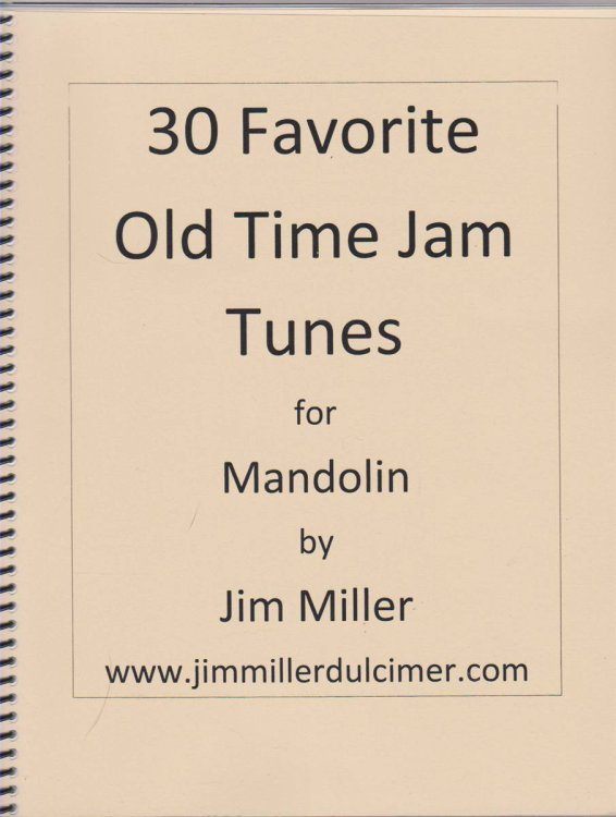 30 FAVORITE OLD TIME JAM TUNES FOR MANDOLIN