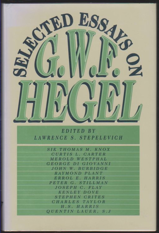 SELECTED ESSAYS ON G. W. F. HEGEL