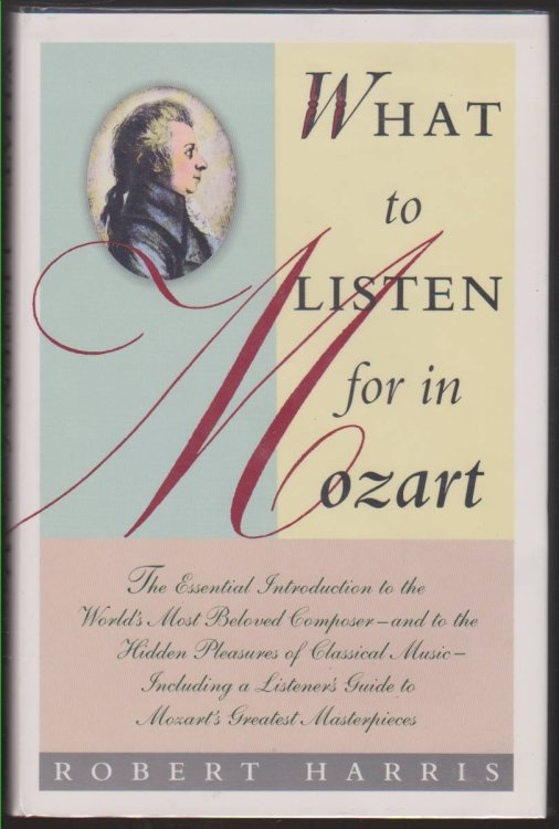 WHAT TO LISTEN FOR IN MOZART