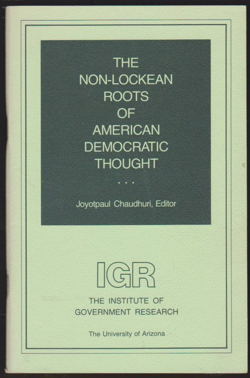 THE NON-LOCKEAN ROOTS OF AMERICAN DEMOCRATIC THOUGHT
