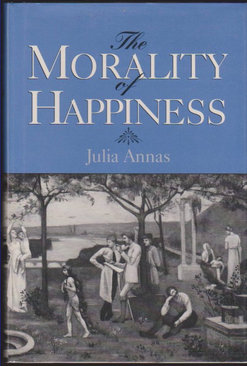 Image for THE MORALITY OF HAPPINESS THE MORALITY OF HAPPINESS