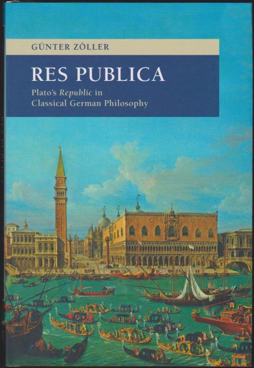 RES PUBLICA Plato's Republic in Classical German Philosophy