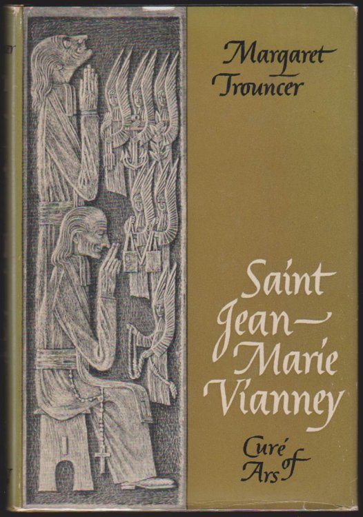 SAINT JEAN-MARIE VIANNEY: CURE OF ARS
