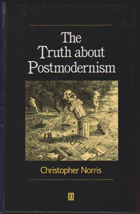 THE TRUTH ABOUT POSTMODERNISM