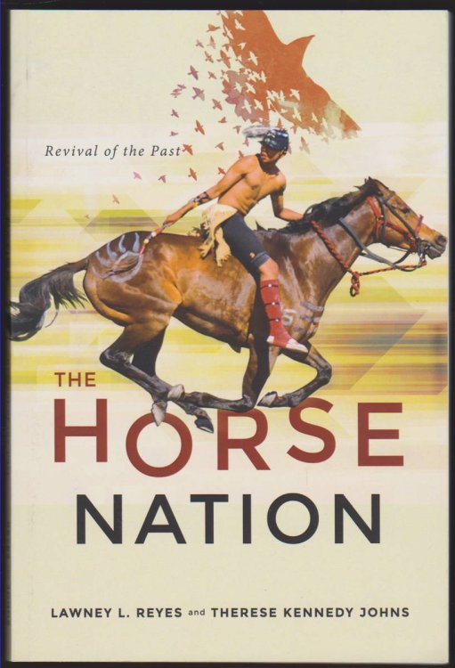THE HORSE NATION Revival of the Past