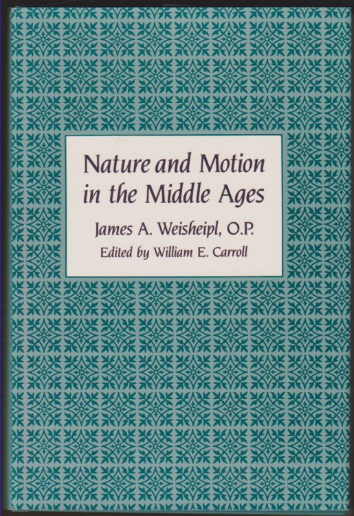 NATURE AND MOTION IN THE MIDDLE AGES