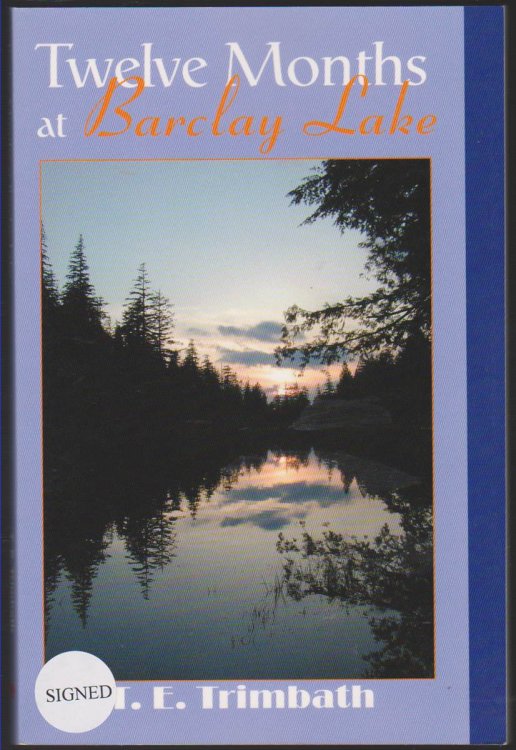 TWELVE MONTHS AT BARCLAY LAKE