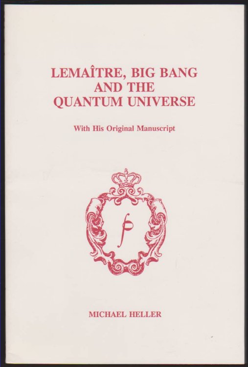 LEMAITRE, BIG BANG, AND THE QUANTAM UNIVERSE With His Original Manuscript