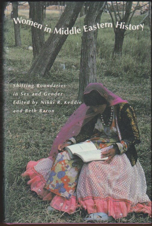 WOMEN IN MIDDLE EASTERN HISTORY Shifting Boundaries in Sex and Gender