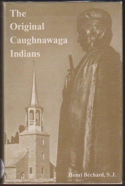 THE ORIGINAL CAUGHNAWAGA INDIANS