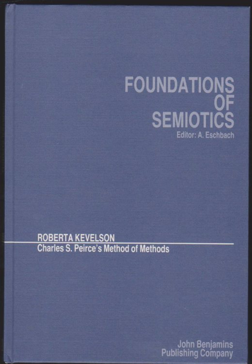 CHARLES S. PEIRCE'S METHOD OF METHODS