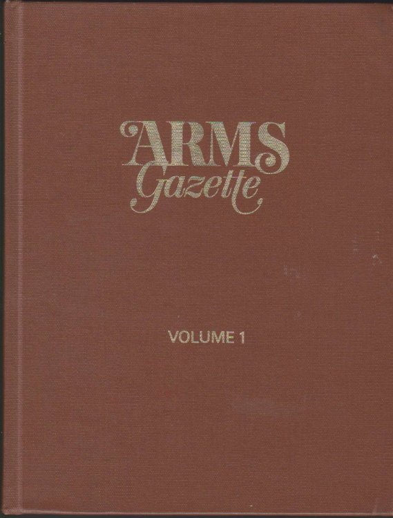 Image for ARMS GAZETTE (VOLUME 1, NO. 1, SEPTEMBER 1973 - AUGUST 1975) ARMS GAZETTE (VOLUME 1, NO. 1, SEPTEMBER 1973 - AUGUST 1975)