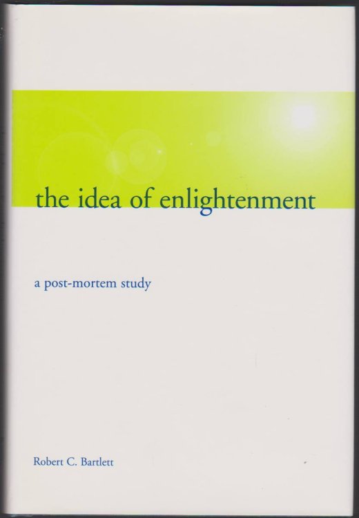 THE IDEA OF ENLIGHTENMENT A Post-Mortem Study