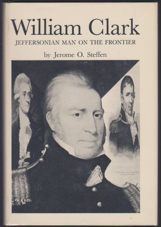 WILLIAM CLARK Jeffersonian Man on the Frontier
