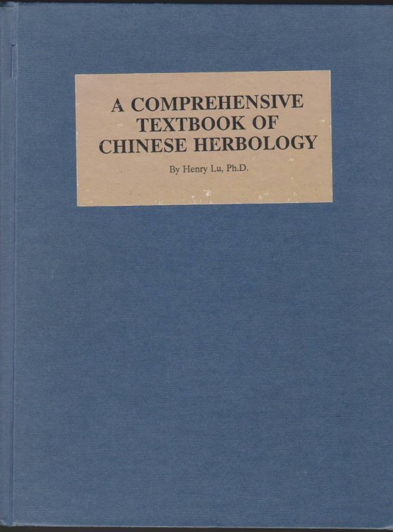 A COMPREHENSIVE TEXTBOOK OF CHINESE HERBOLOGY