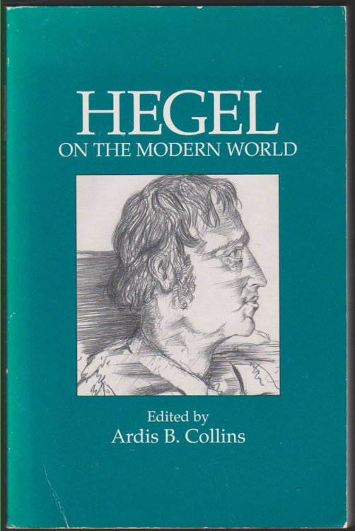 HEGEL ON THE MODERN WORLD