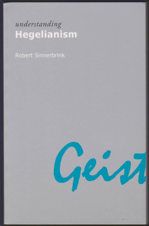 UNDERSTANDING HEGELIANISM