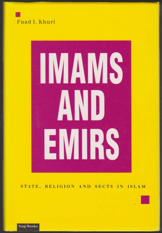 IMAMS AND EMIRS State, Religion and Sects in Islam