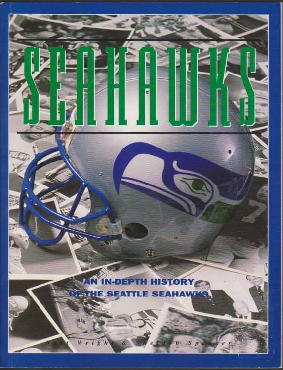 SEAHAWKS An In-Depth History of the Seattle Seahawks