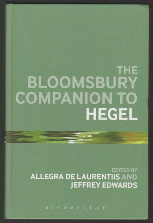 THE BLOOMSBURY COMPANION TO HEGEL