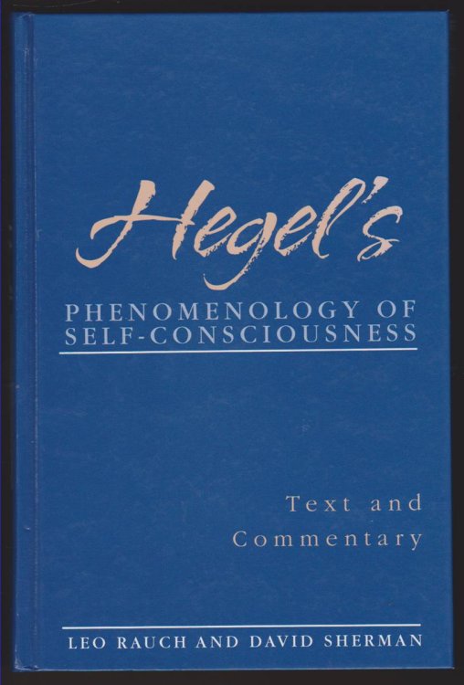 HEGEL'S PHENOMENOLOGY OF SELF-CONSCIOUSNESS Text and Commentary