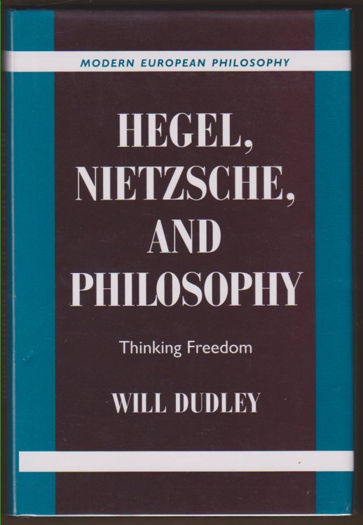 HEGEL, NIETZSCHE, AND PHILOSOPHY Thinking Freedom