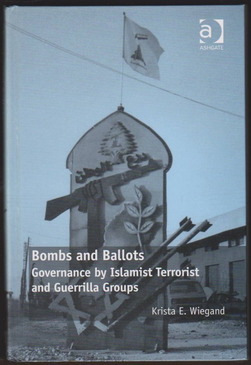 BOMBS AND BALLOTS Governance by Islamist Terrorist and Guerrilla Groups